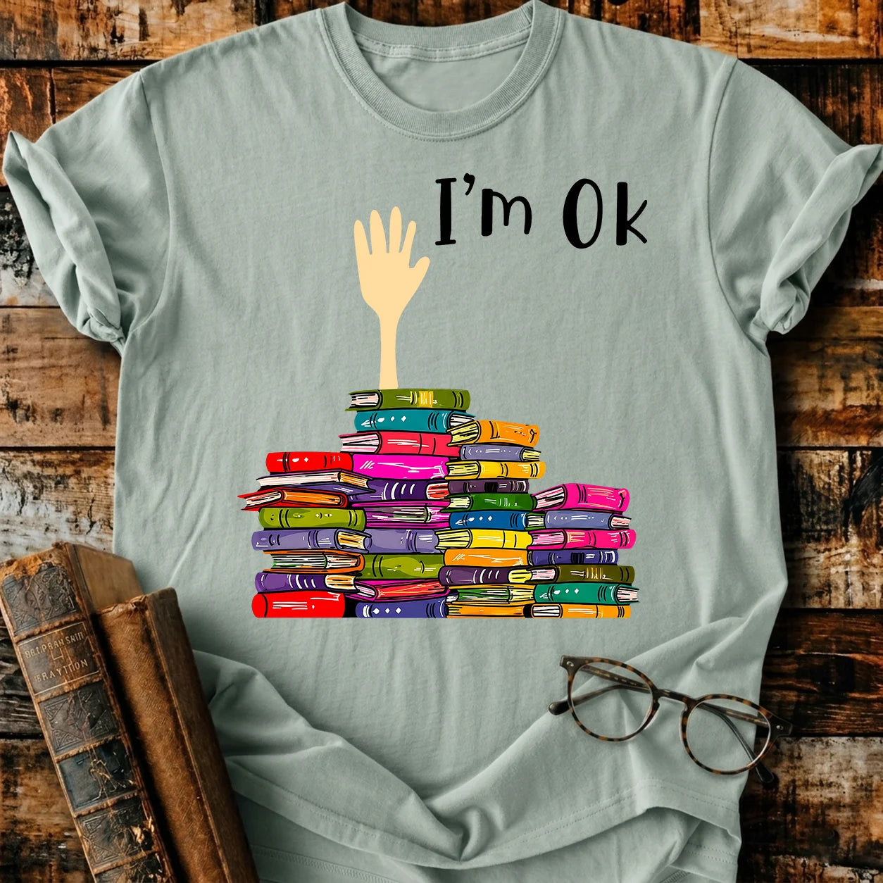 I'm Ok T-Shirt