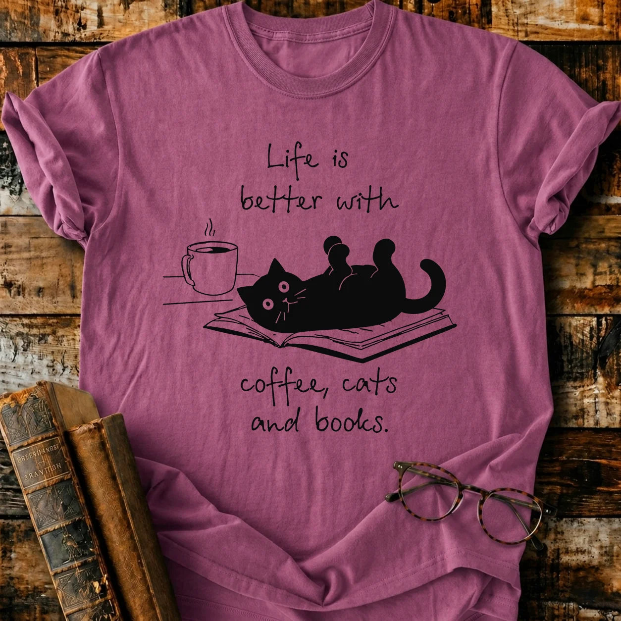 Life Is Better T-Shirt