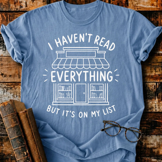 I Haven't Read T-Shirt