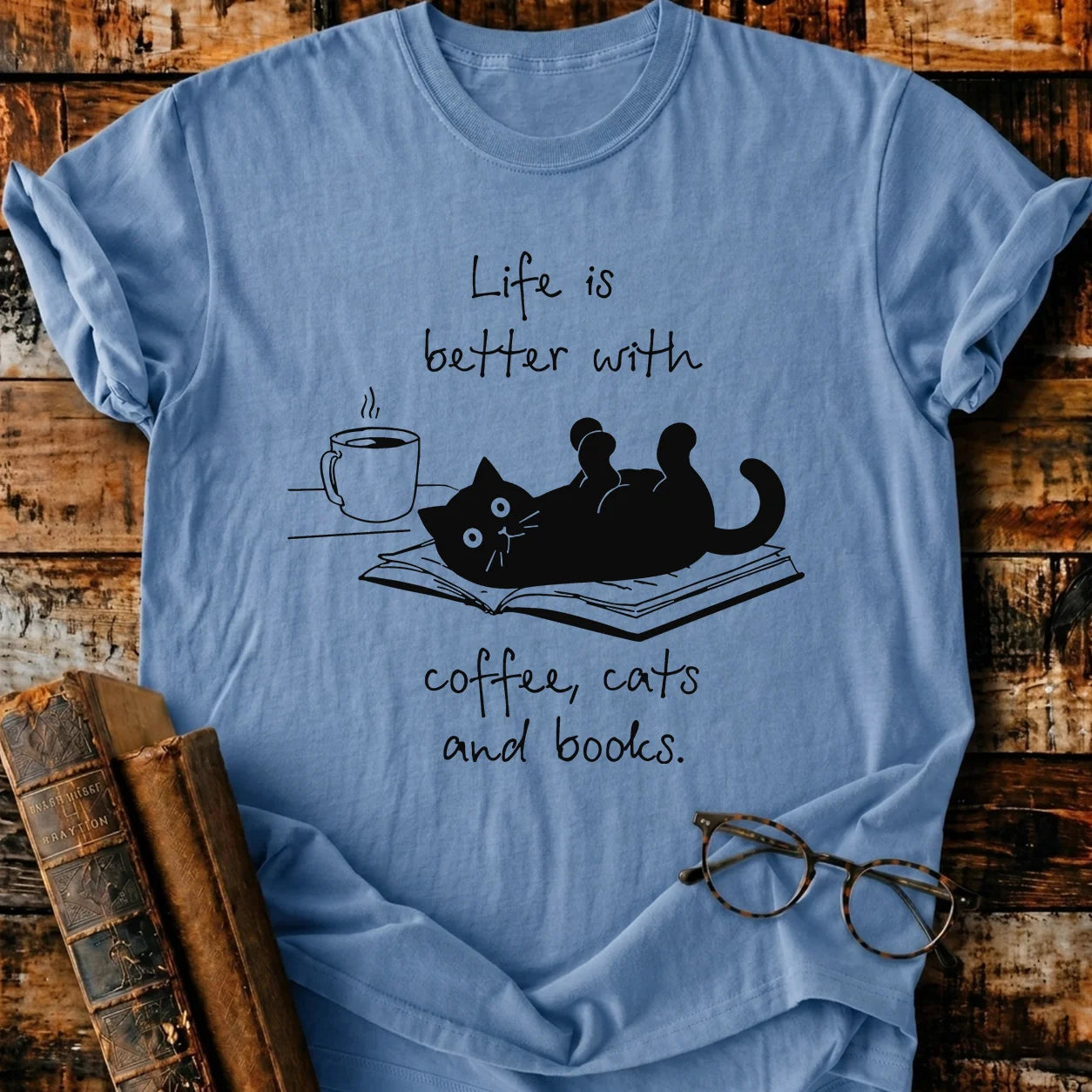 Life Is Better T-Shirt