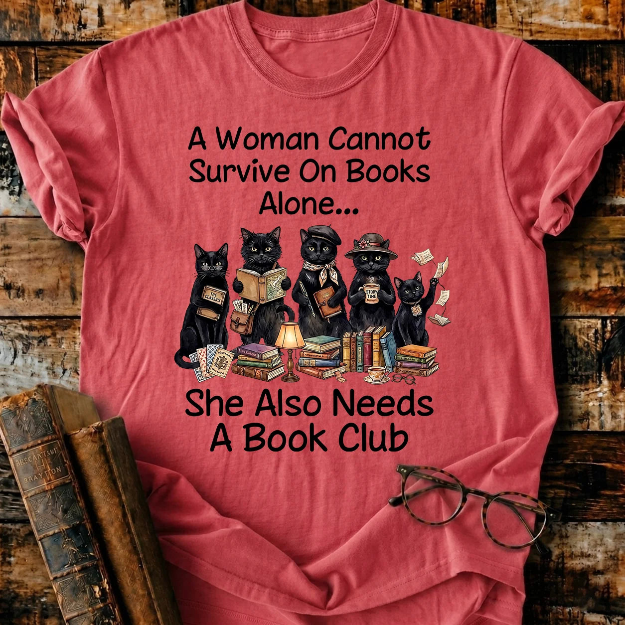 Cannot Survive On Books T-Shirt