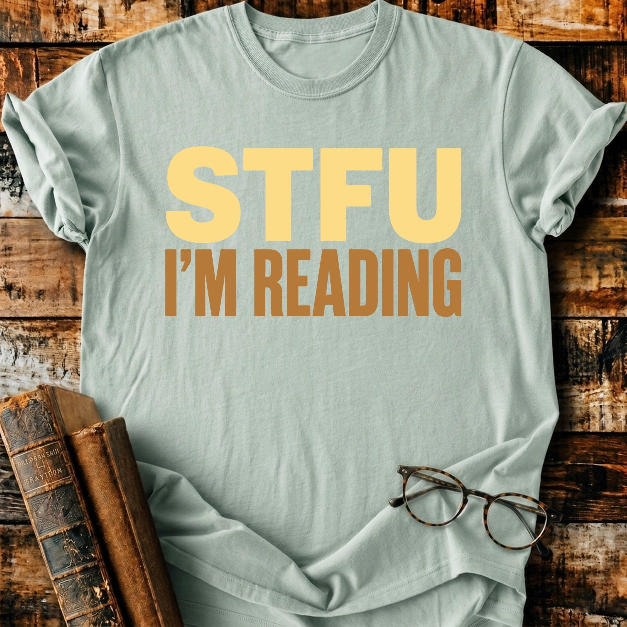 STFU I'm Reading T-Shirt