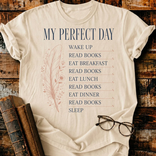 My Perfect Day T-Shirt